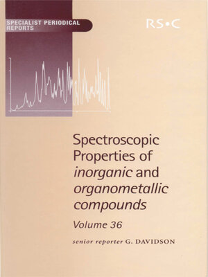 cover image of Spectroscopic Properties of Inorganic and Organometallic Compounds